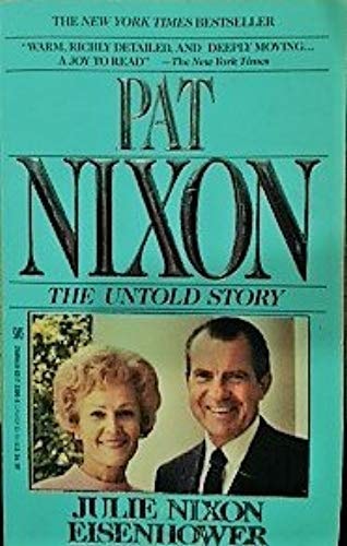 Pat Nixon: The Untold Story