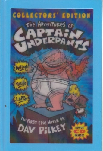 The Adventures of Captain Underpants The First Epic Novel