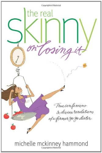 The Real Skinny on Losing It: True Confessions and Divine Revelations of a Former Yo-Yo Dieter