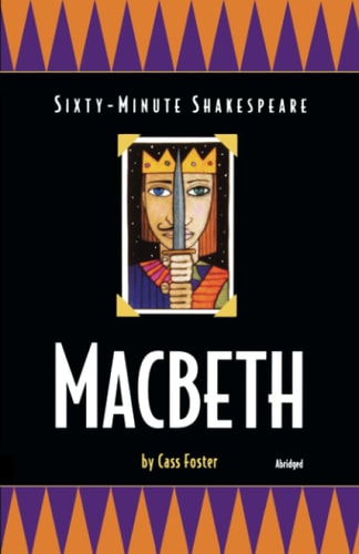 Sixty-Minute Shakespeare: Macbeth (Classics for All Ages)