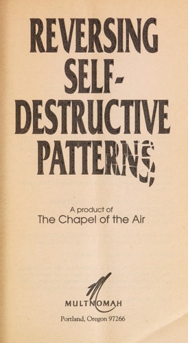 Reversing Self-Destructive Patterns