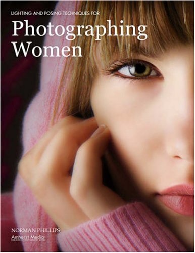Lighting and Posing Techniques for Photographing Women (Photo Pro Workshop)