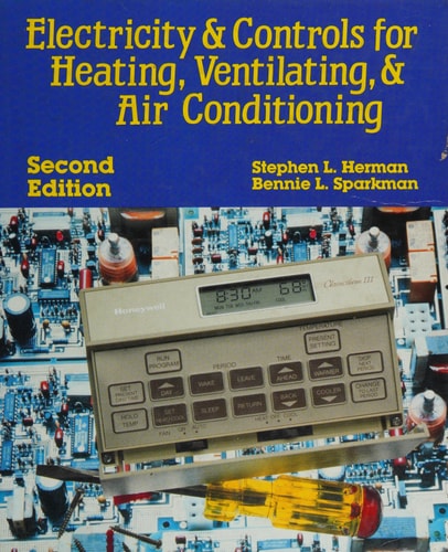 Electricity and Controls for Heating, Ventilating and Air Conditioning