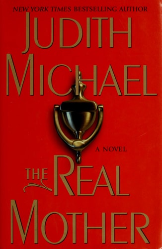The Real Mother: A Novel