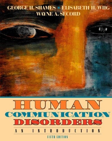 Human Communication Disorders: An Introduction