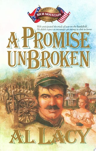 A Promise Unbroken: Battle of Rich Mountain (Battles of Destiny #1)