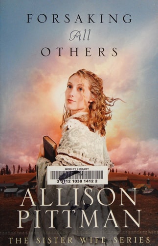 Forsaking All Others (Sister Wife)