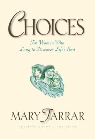 Choices: For Women Who Long to Discover Life's Best