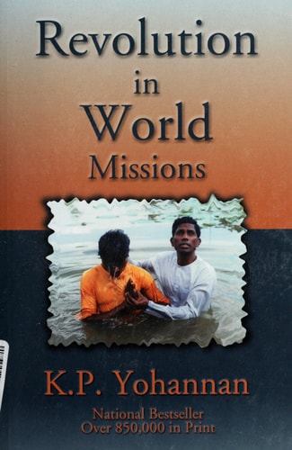 Revolution in World Missions: A Challenge from the Heart