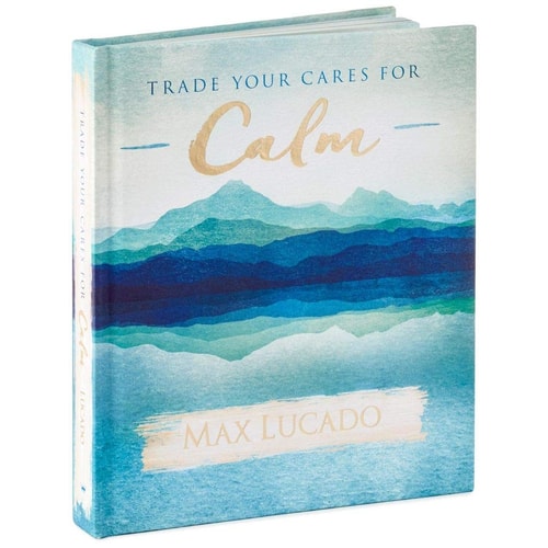 Trade Your Cares for Calm