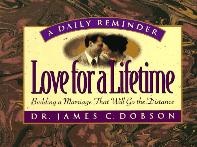 Love for a Lifetime (mini): Building a Marriage That Will Go the Distance (A Daily Reminder)