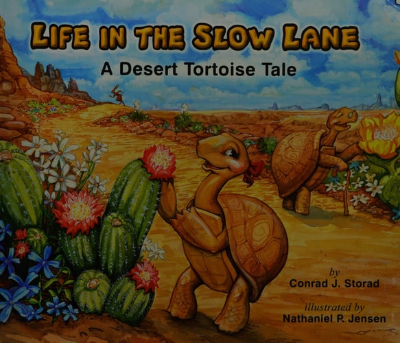 Life in the Slow Lane; A Desert Tortoise Tale