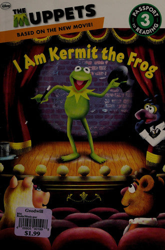 The Muppets: I Am Kermit the Frog (Passport to Reading Level 3)