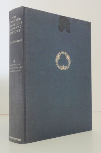 The Shorter Cambridge Medieval History, Vol. 2: The 12th Century to the Renaissance