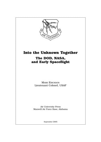 Into the Unknown Together: The Dod, NASA, and Early Spaceflight