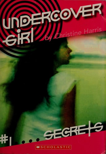 Undercover Girl #1: Secrets