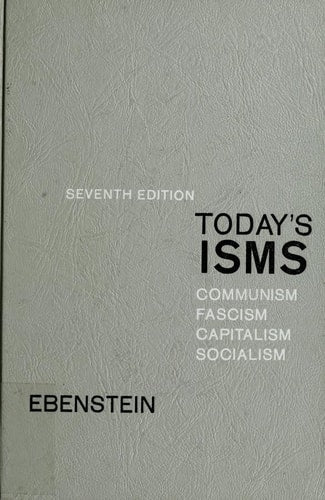 Today's ISMS: Socialism, Capitalism, Fascism and Communism