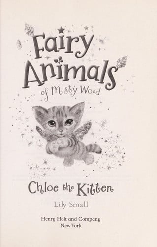 Chloe the Kitten: Fairy Animals of Misty Wood (Fairy Animals of Misty Wood, 1)