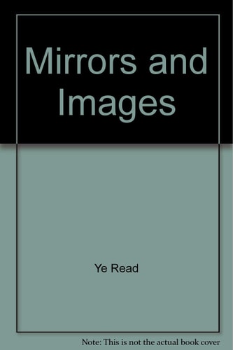Mirrors and Images