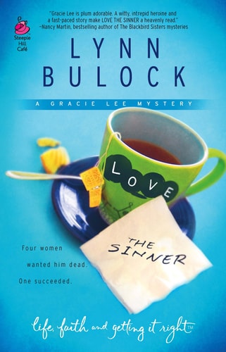 Love the Sinner: Gracie Lee Mystery Series #1 (Life, Faith & Getting It Right #5) (Steeple Hill Cafe)