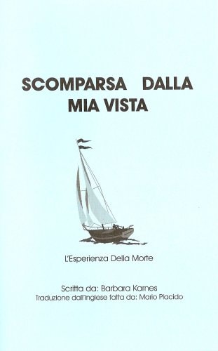 Scomparsa Dalla Mia Vista: L'Esperienza Della Morte