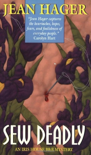 Sew Deadly (Iris House B & B Mystery)