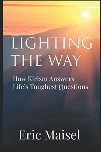 Lighting the Way: How Kirism Answers Life’s Toughest Questions