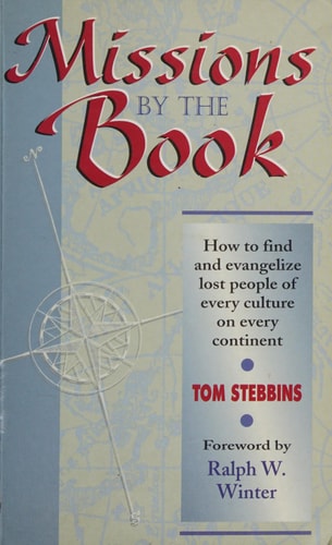 Missions by the Book: How to Find and Evangelize Lost People of Every Culture and Every Continent