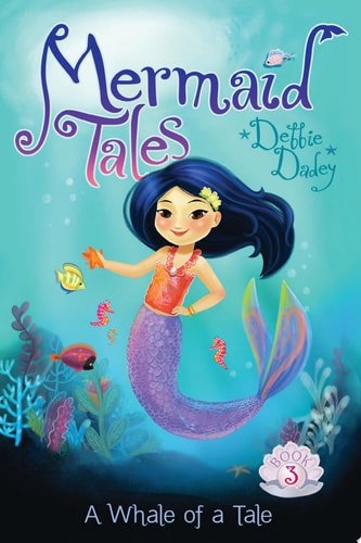 A Whale of a Tale (3) (Mermaid Tales)
