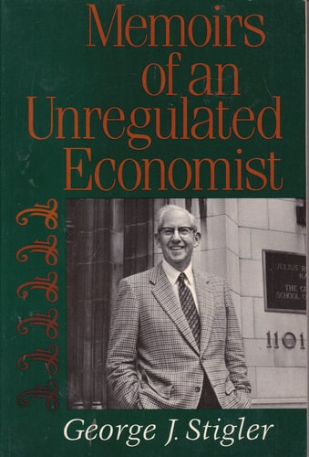 Memoirs of an Unregulated Economist (Sloan Foundation Science)