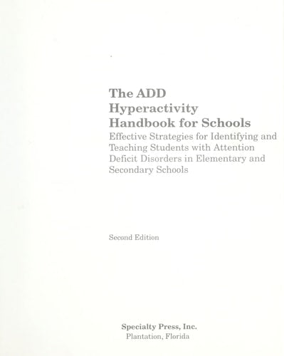 The ADD Hyperactivity Handbook For Schools
