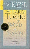 The Early Tozer: A Word in Season