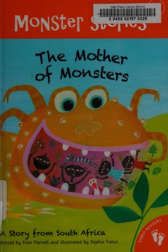 The Mother of Monsters: A Story from South Africa (Monster Stories)