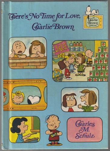 There's No Time For Love, Charlie Brown