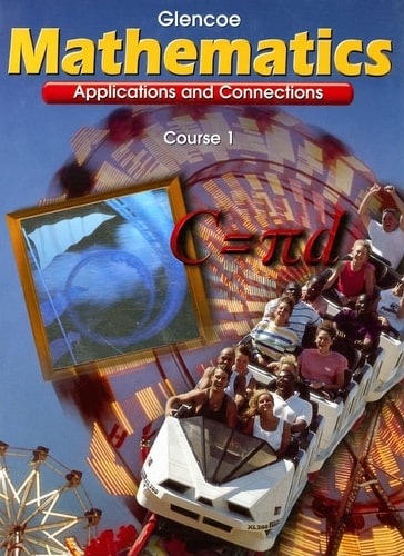 Glencoe Mathematics: Applications and Connections, Course 1