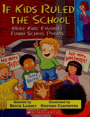 If Kids Ruled the School: More Kids' Favorite Funny School Poems