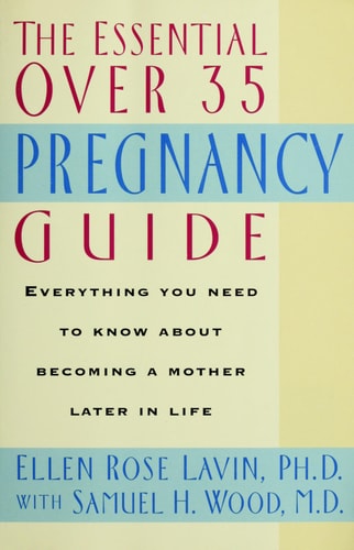 The Essential Over 35 Pregnancy Guide