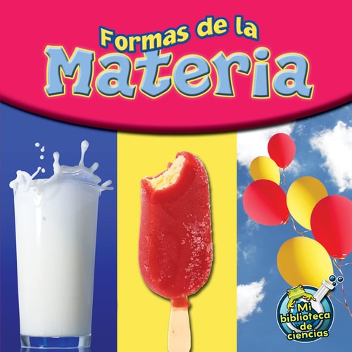 Rourke Educational Media Formas de la materia (My Science Library) (Spanish Edition)