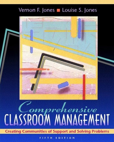 Comprehensive Classroom Management: Creating Communities of Support and Solving Problems