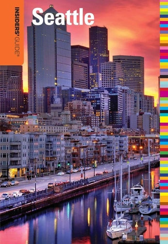 Insiders' Guide® to Seattle (Insiders' Guide Series)