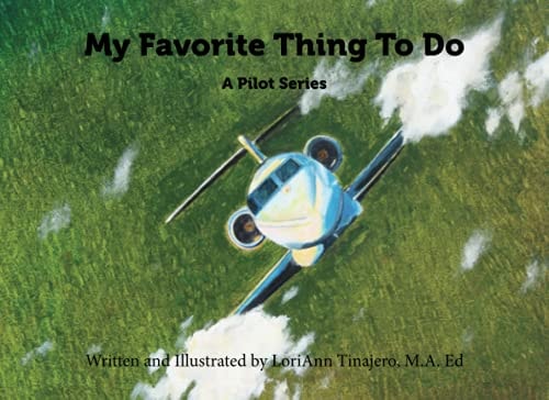 My Favorite Thing To Do: The Pilot Series