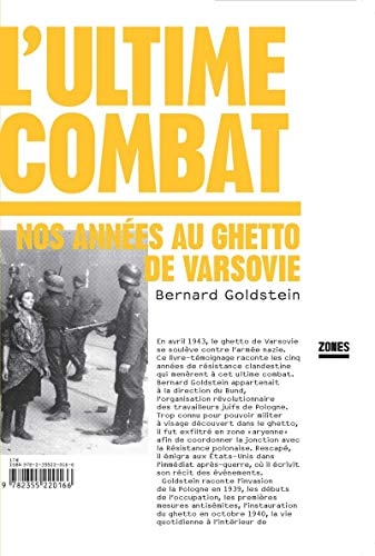 L'ultime combat, nos années au ghetto de Varsovie (French Edition)