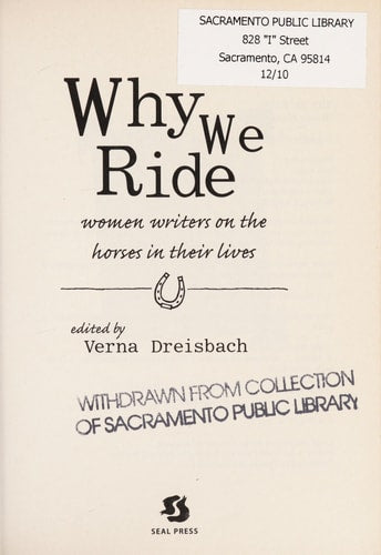 Why We Ride: Women Writers on the Horses in Their Lives