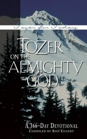 Tozer on the Almighty God A 366-Day Devotional