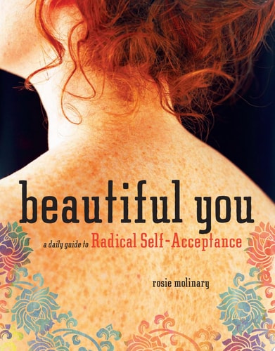 Beautiful You: A Daily Guide to Radical Self-Acceptance