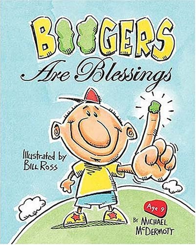 Boogers Are Blessings