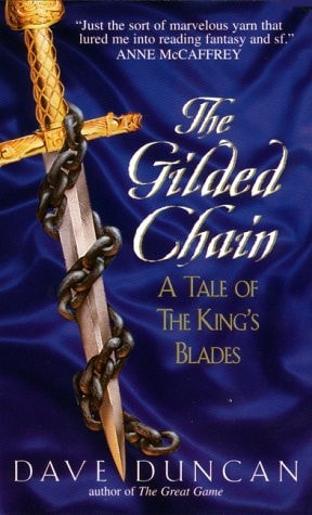 The Gilded Chain:: A Tale of the King's Blades (Tales of the King's Blades Series)