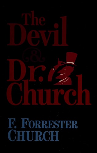The Devil and Dr. Church: A Guide to Hell for Atheists and True Believers