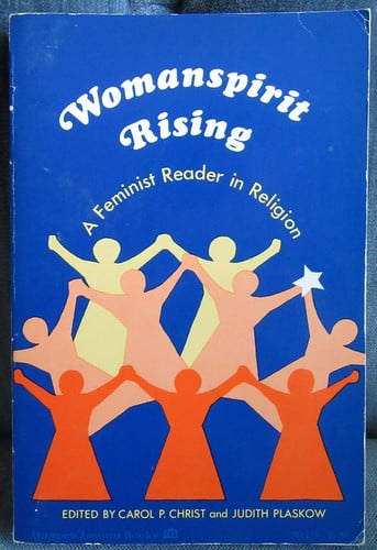 Womanspirit Rising: A Feminist Reader in Religion (Harper Forum Books)