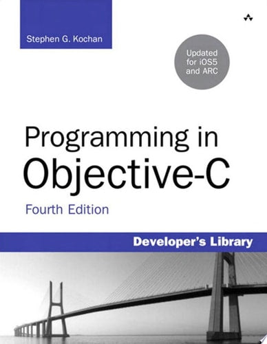 Programming in Objective-c: Updated for IOS 5 and Automatic Reference Counting (Arc) (Developer's Library)
